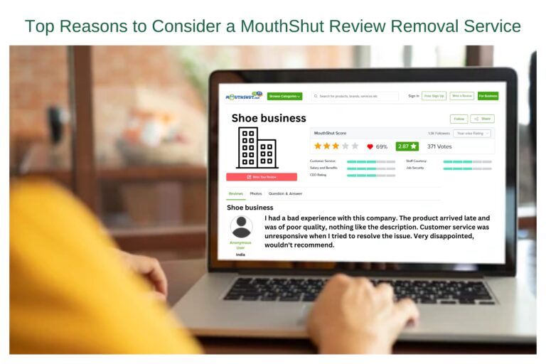 Top Reasons to Consider a MouthShut Review Removal Service